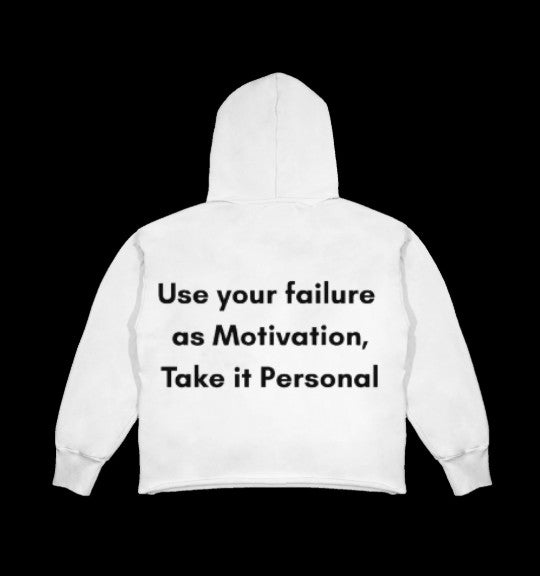 Use Your Failure As Motivation white Hoodie